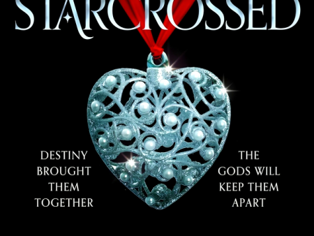 Starcrossed Trilogy: Starcrossed on Sale