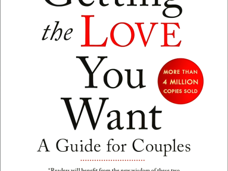 Getting The Love You Want: A Guide For Couples: Third Edition Sale